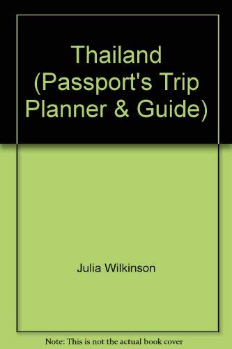 Beispielbild fr Thailand: Trip Planner & Guide (Passport's Trip Planner & Guide) zum Verkauf von Books From California