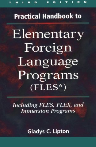 Beispielbild fr Practical Handbook to Elementary Foreign Language Programs (FLES*) : (FLES) Including FLES, FLEX and IMM zum Verkauf von Better World Books