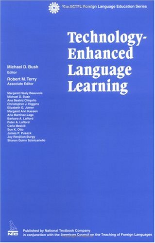 Stock image for Technology-enhanced Language Learning (ACTFL FOREIGN LANGUAGE EDUCATION SERIES) for sale by AwesomeBooks