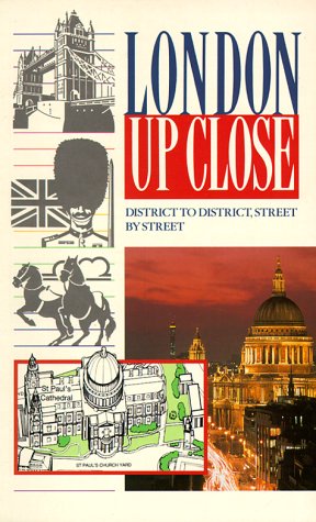 Stock image for London Up Close: District to District Street by Street for sale by BookHolders
