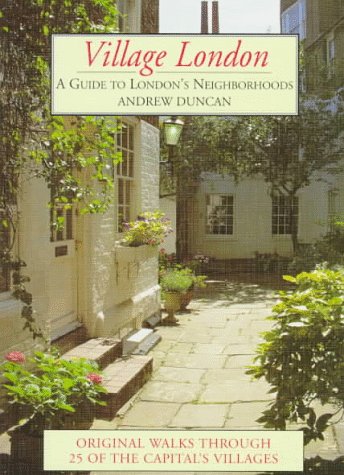 9780844294780: Village London: A Guide to London's Neighborhoods [Lingua Inglese]