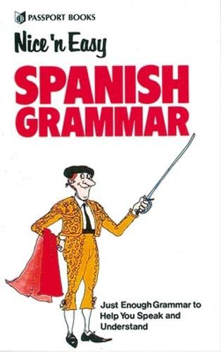 Stock image for Nice N Easy Spanish Grammar for sale by Wonder Book