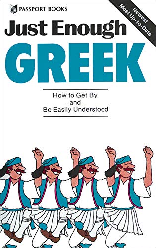 Imagen de archivo de Just Enough Greek a la venta por June Samaras