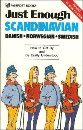 Beispielbild fr Just Enough Scandinavian, Danish, Norwegian and Swedish zum Verkauf von Better World Books