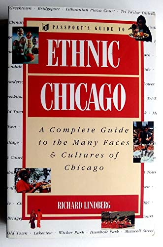 9780844295411: Passport's Guide to Ethnic Chicago: A Complete Guide to the Many Faces & Cultures of Chicago [Lingua Inglese]