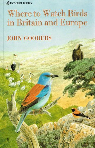 Where to Watch Birds in Britain and Europe (9780844295442) by Gooders, John