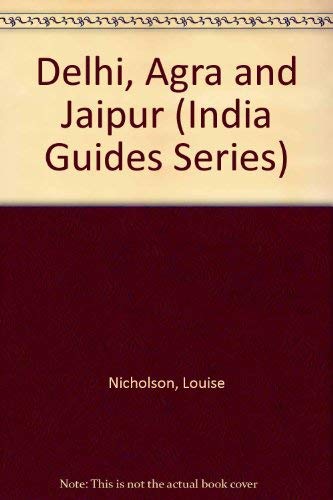 9780844296807: Delhi, Agra and Jaipur (India Guides Series) [Idioma Ingls]
