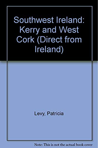 Beispielbild fr Direct from Southwest Ireland: Kerry and West Cork zum Verkauf von ThriftBooks-Atlanta