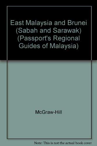 9780844298900: East Malaysia and Brunei (Sabah and Sarawak) (Passport's Regional Guides of Malaysia)