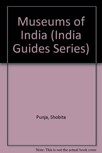 Stock image for Museums of India (India Guides Series) for sale by Half Price Books Inc.