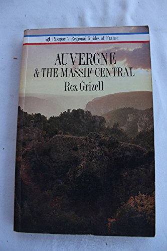 Imagen de archivo de Auvergne and the Massif Central (Passport's Regional Guides to France Series) a la venta por Once Upon A Time Books