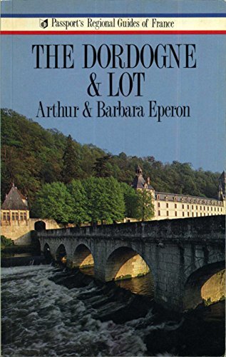 9780844299396: Dordogne & Lot (Passport's regional guides of France)