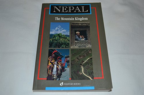 Imagen de archivo de NEPAL THE MOUNTAIN KINGDOM a la venta por Larry W Price Books