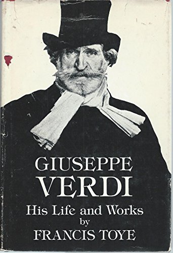 Imagen de archivo de Giuseppe Verdi: His Life and Works a la venta por ThriftBooks-Dallas