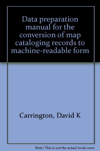 9780844400020: Data preparation manual for the conversion of map cataloging records to machine-readable form