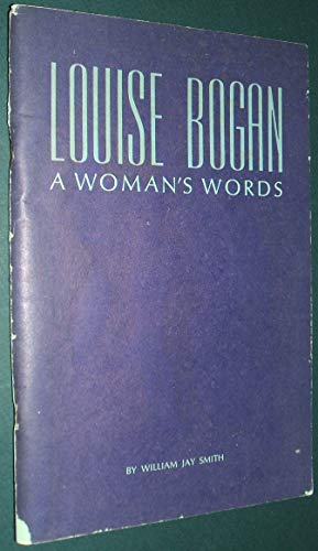 9780844400082: Louise Bogan: a woman's words: A lecture delivered at the Library of Congress, May 4, 1970. With a bibliography