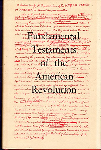 Beispielbild fr Fundamental Testaments of the American Revolution: Papers Presented at the Second Symposium, May 10 and 11, 1973. (Library of Congress Symposia on the American Revolution) zum Verkauf von Pages Past--Used & Rare Books