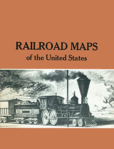 Beispielbild fr Railroad Maps of the United States: Selected Annotated Bibliography of Original 19th Century Maps in the Geography and Map Division of the LOC zum Verkauf von Front Cover Books