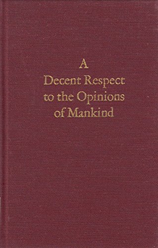 Beispielbild fr A Decent Respect to the Opinions of Mankind : Congressional State Papers, 1774-1776 zum Verkauf von Better World Books