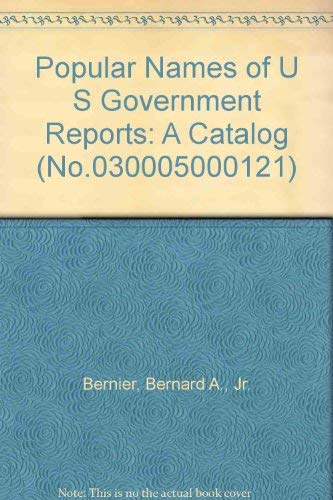 Stock image for Popular Names of U S Government Reports: A Catalog (No.030005000121) for sale by BooksRun