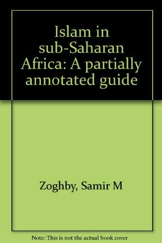 Imagen de archivo de Islam in sub-Saharan Africa: A partially annotated guide a la venta por ThriftBooks-Dallas