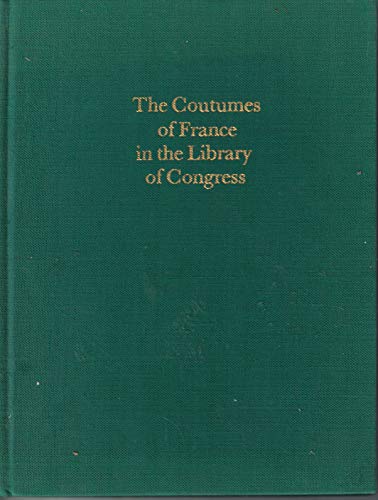 The Coutumes of France in the Library of Congress: An Annotated Bibliography