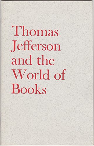 9780844402468: Thomas Jefferson and the world of books: A symposium held at the Library of Congress, September 21, 1976