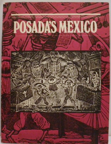Stock image for Posada's Mexico: Exhibition Catalogue for sale by Wonder Book
