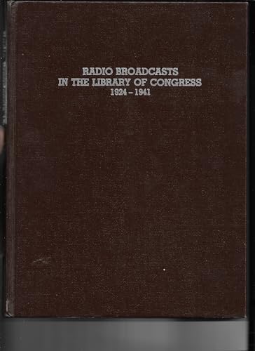 Radio Broadcasts in the Library of Congress 1924-1941