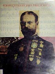 Stock image for PERSPECTIVES ON JOHN PHILIP SOUSA for sale by Artis Books & Antiques