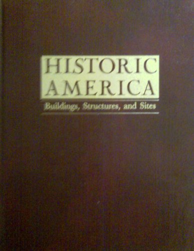 Stock image for Historic America: Buildings, Structures and Sites for sale by Idaho Youth Ranch Books