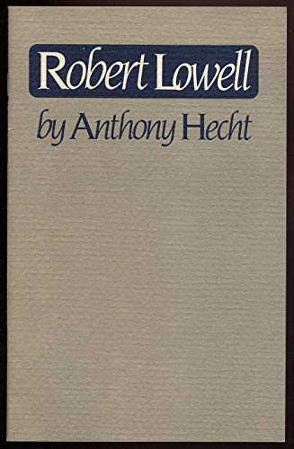 Imagen de archivo de Robert Lowell: A Lecture Delivered at the Library of Congress on May 2, 1983 a la venta por Angus Books