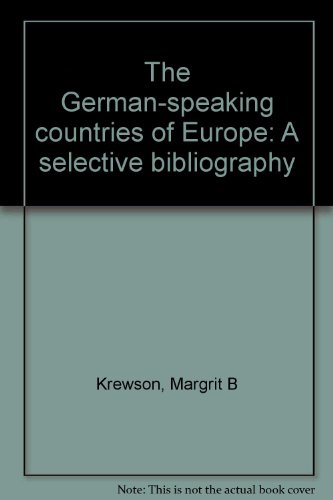 Stock image for The German-Speaking Countries of Europe : A Selective Bibliography for sale by Better World Books