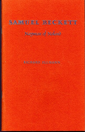 Samuel Beckett, Nayman of Noland: A lecture delivered at the Library of Congress on April 16, 1985 (9780844405155) by Ellmann, Richard