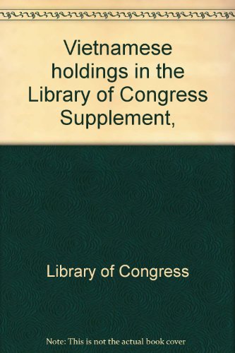 Stock image for Vietnamese Holdings in the Library of Congress : A Bibliography for sale by Better World Books