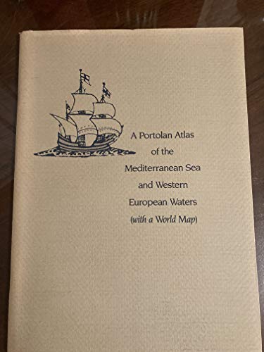 Beispielbild fr A PORTOLAN ATLAS OF THE MEDITERRANEAN SEA AND WESTERN EUROPEAN WATERS WITH A WORLD MAP ATTRIBUTED TO JUAN OLIVA zum Verkauf von Terra Firma Books