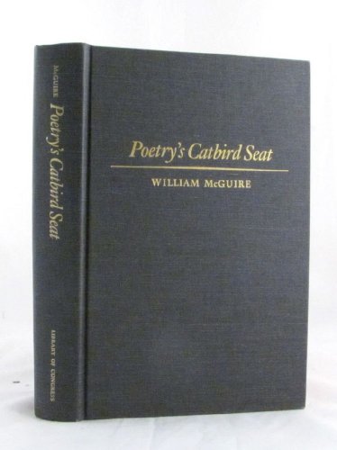 9780844405865: Poetry's catbird seat: The consultantship in poetry in the English language at the Library of Congress, 1937-1987