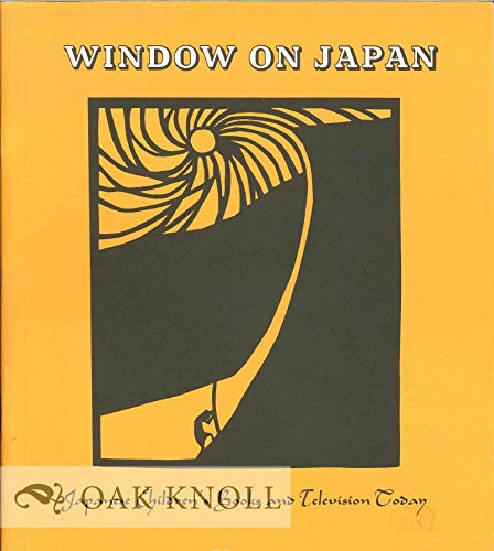Beispielbild fr Window on Japan: Japanese children's books and television today : papers from a symposium at the Library of Congress, November 18-19, 1987 zum Verkauf von Wonder Book