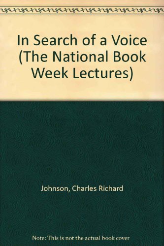 In Search of a Voice (The National Book Week Lectures) (9780844407227) by Johnson, Charles Richard