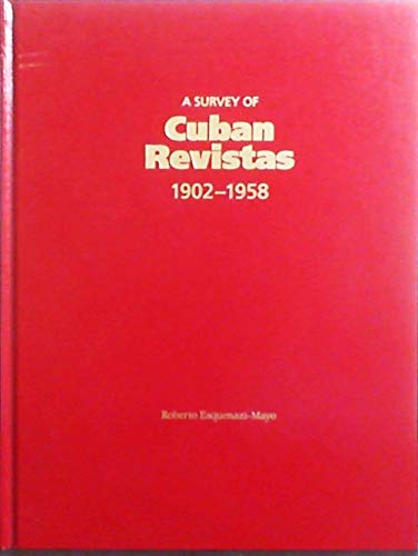 Beispielbild fr A Survey of Cuban Revistas 1902-1958 zum Verkauf von ARTELETRASTUDIO