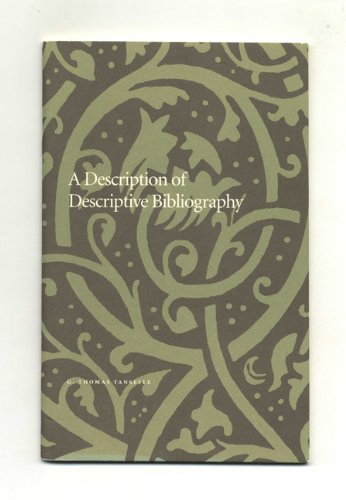 A Description of Descriptive Bibliography (The Center for the Book Viewpoint Series) (9780844407661) by Tanselle, G. Thomas
