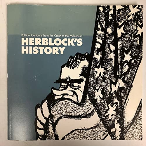 Herblock's history: Political cartoons from the crash to the millennium (9780844410289) by Block, Herbert