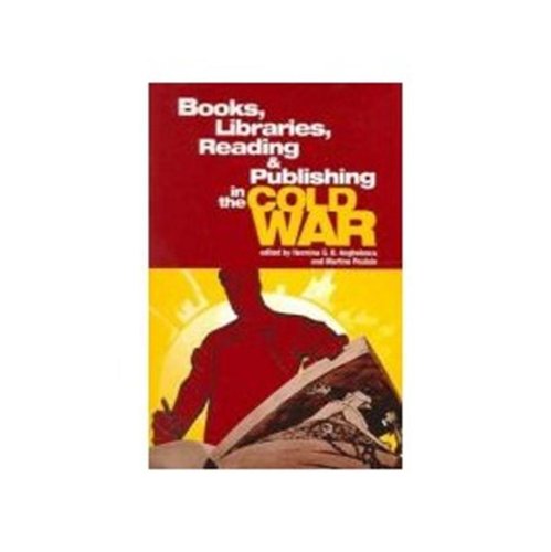 Stock image for Books, Libraries, Reading, and Publishing in the Cold War for sale by Books Unplugged