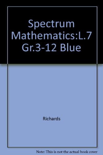 Spectrum Mathematics - Blue Book, Level 7 (9780844514277) by Unknown Author