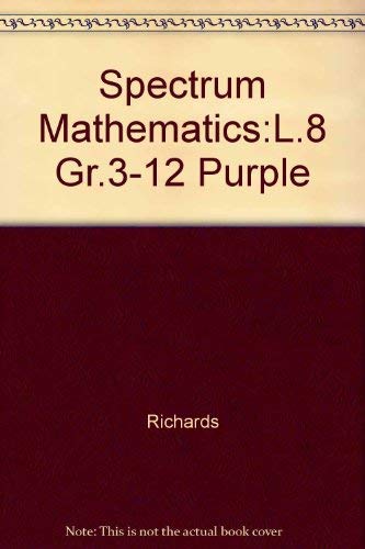 Spectrum Mathematics - Purple Book, Level 8 (9780844514284) by Unknown Author