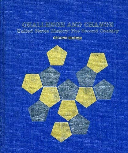 9780844566023: Challenge and Change: United States History: The Second Century