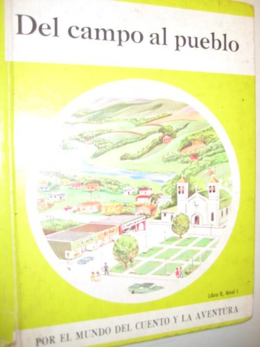 9780844585086: Del Campo al Pueblo: Por El Mundo Del Cuento y La Adventura, Libro 2, Nivel 1 (Textbook)