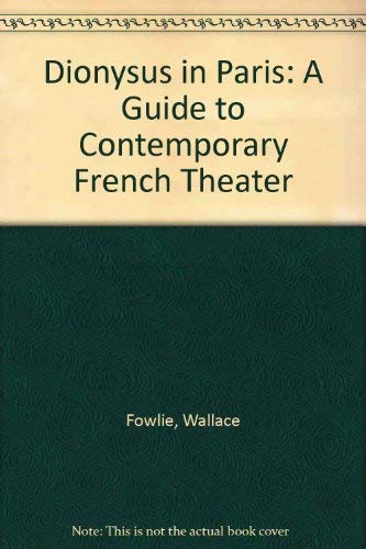 Beispielbild fr Dionysus in Paris : A Guide to Contemporary French Theatre zum Verkauf von Better World Books