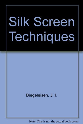Imagen de archivo de Silk Screen Techniques a la venta por Better World Books