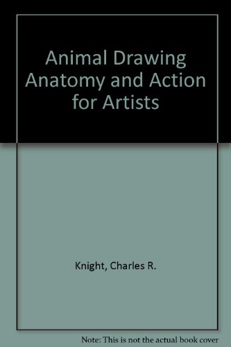 Animal Drawing Anatomy and Action for Artists (9780844607429) by Knight, Charles R.